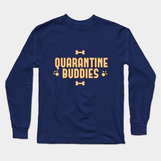 Quarantine Buddies. Stay Together. Stay home,Social Distancing T Shirt ,Funny Quarantine Shirts Long Sleeve T-Shirt